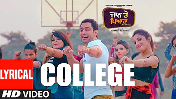 College (Full Lyrical Song) Rai Jujhar | Inderjeet Nikku | Jaan Toh Pyara | Yuvleen Kaur