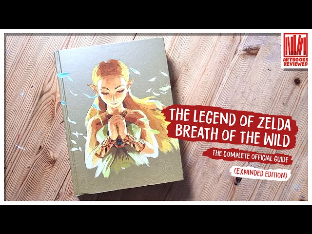 The Legend of Zelda: Breath of the Wild: The Complete Official Guide -  Expanded Edition