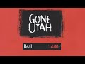 Gone utah  real