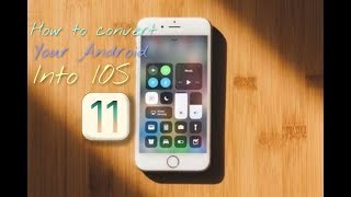 How to convert your android into ios ...