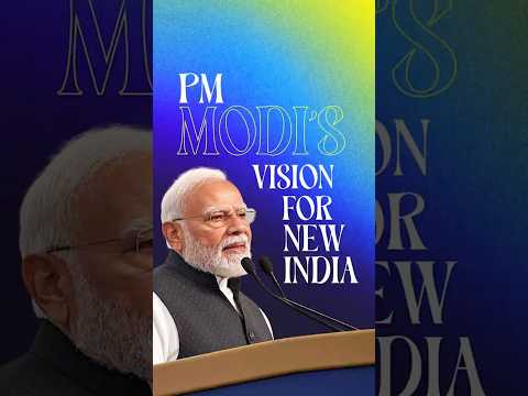 PM Modi’s Vision for New India