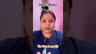 औरत का तीसरा जन्म भी होता है #singlemother #viral #motivation