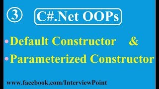 Types of Constructor in C# | Default Constructor in C# | Parameterized Constructor in C#