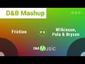 Friction X Wilkinson Pola Bryson SUN COMES UP X FADE AWAY Mashup mp3