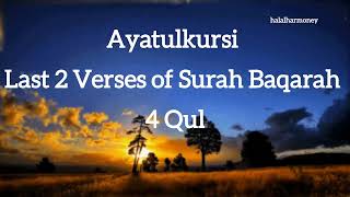 Ayatulkursi| Last 2 verses of Surah Baqarah| 4 Qul❤ relaxing recitation