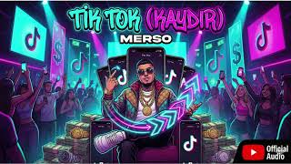 Merso - Ti̇k Tok Kaydir Official Audio