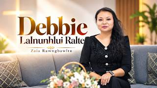 Download lagu PI DEBBIE LALNUNHLUI RALTE KAWMNA