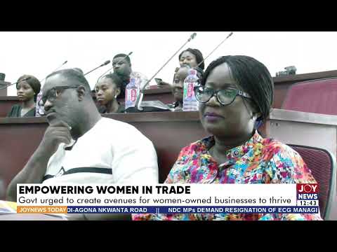 Empowering Women in Trade: Govt urged to create avenues for women-owned businesses to thrive