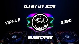DJ By My Side X Pap Pep Pap Pep Bangers Slow (Melodi Bangers) Terbaru 2020