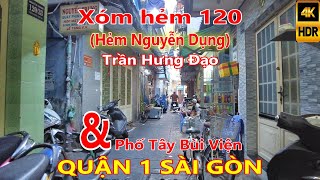 CẢNH CHIỀU! Xóm Hẻm 120 Trần Hưng Đạo (Hẻm Nguyễn Dụng) và Phố Tây Bùi Viện Sài Gòn