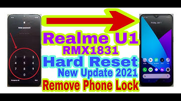 Realme U1 (RMX1831) Hard Reset/Remove Phone Lock||New Update 2021||Unlock Pin/Password 100% Working