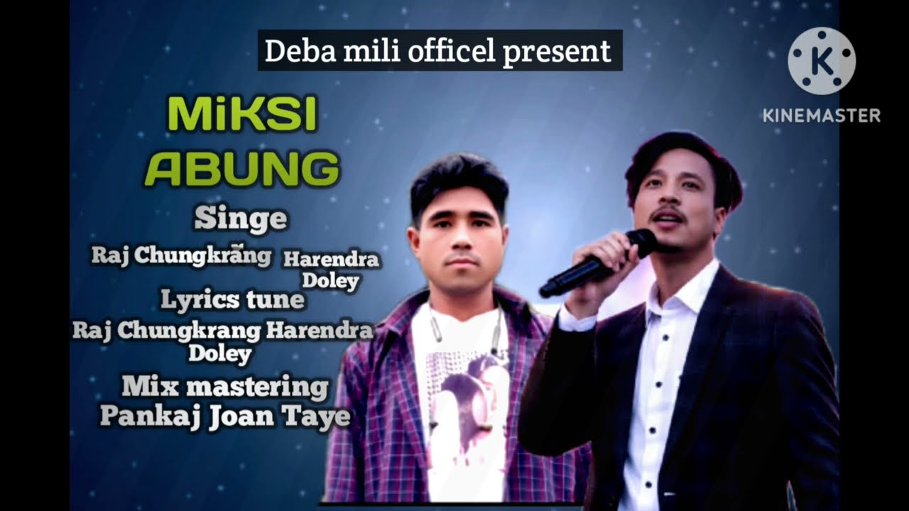 MIKSI ABUNG||New mising son||singer Raj Chungkrang||Harendra Doley Deba mili official 