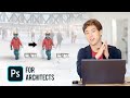 Essential Photoshop Tips for Architects | Part 1: Non-destructive Workflow