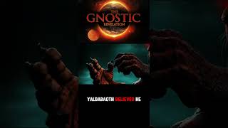 The Forbidden God of the Gnostics: Who is Yaldabaoth?