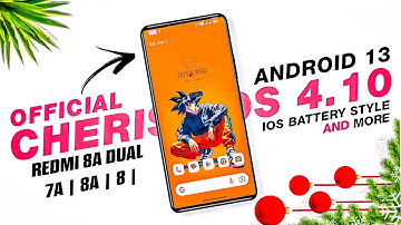 CHERISH OS 4.10 OFFICIAL CUSTOM ROM FOR REDMI 8A DUAL | 7A | 8A | 8 | MI439!