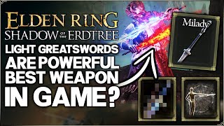 Shadow of the Erdtree - New Light Greatswords Moveset Guide & Best One - OP Boss Weapon Elden Ring!