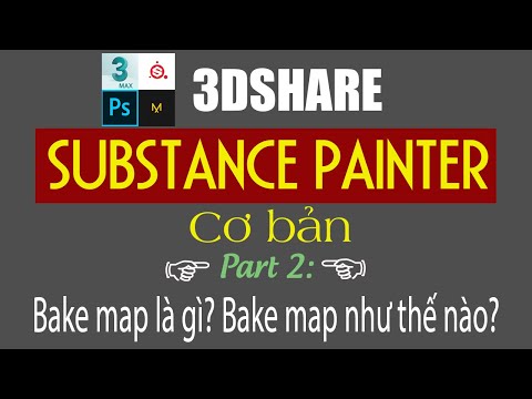 Video Substance Painter cơ bản - P2: Bake map là gì? Bake... - youtube