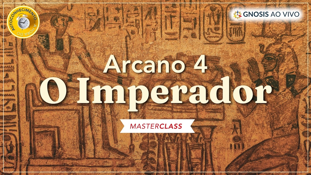 O Imperador: Arcano 4 do Tarot | MasterClass Gnosis - YouTube