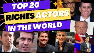Top 20 Riches Actors in the World | Top Talking