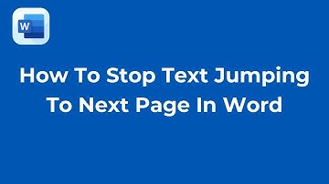 How To Stop Text Jumping To Next Page In Word