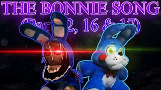 The Bonnie Song Collab Parts for @deederss13 | Parts 2, 16 & 17