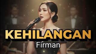 Kehilangan - Firman (Cover Orkestra 2025)  Terbaru Paling Menyentuh dan Bikin Merinding