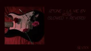 Iz*one - La Vie En Rose (Slowed + Reverb)