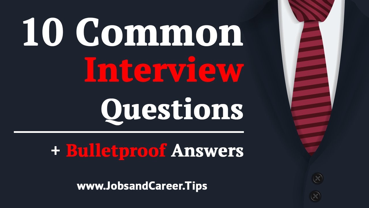 10 Most Common Interview Questions and How to Answer Them - YouTube