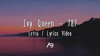 Ivy Queen - 787 (Letra / Lyrics Video)