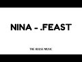 NINA - .Feast (Lirik Musik)