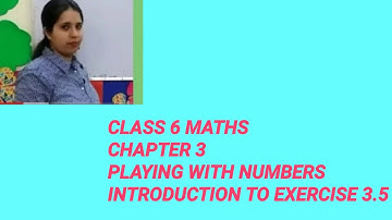 CLASS 6 MATHS |  CHAPTER 3 INTRODUCTION TO EXERCISE 3.5 SOME MORE DIVISIBILITY RULES #class6maths
