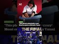 Watch | 'This photo is absolutely crazy' - Messi on photo with baby Yamal