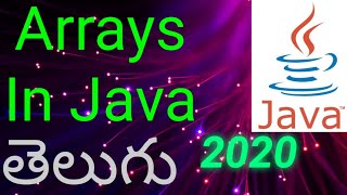 🔴Arrays in java | How to Print Arrays in java | Multidimensional Arrays |Explanation in Telugu