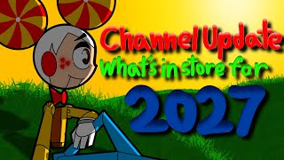 CHANNEL UPDATE: What’s in store for 2027 (Important Message)