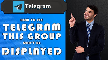How to fix Telegram this group can