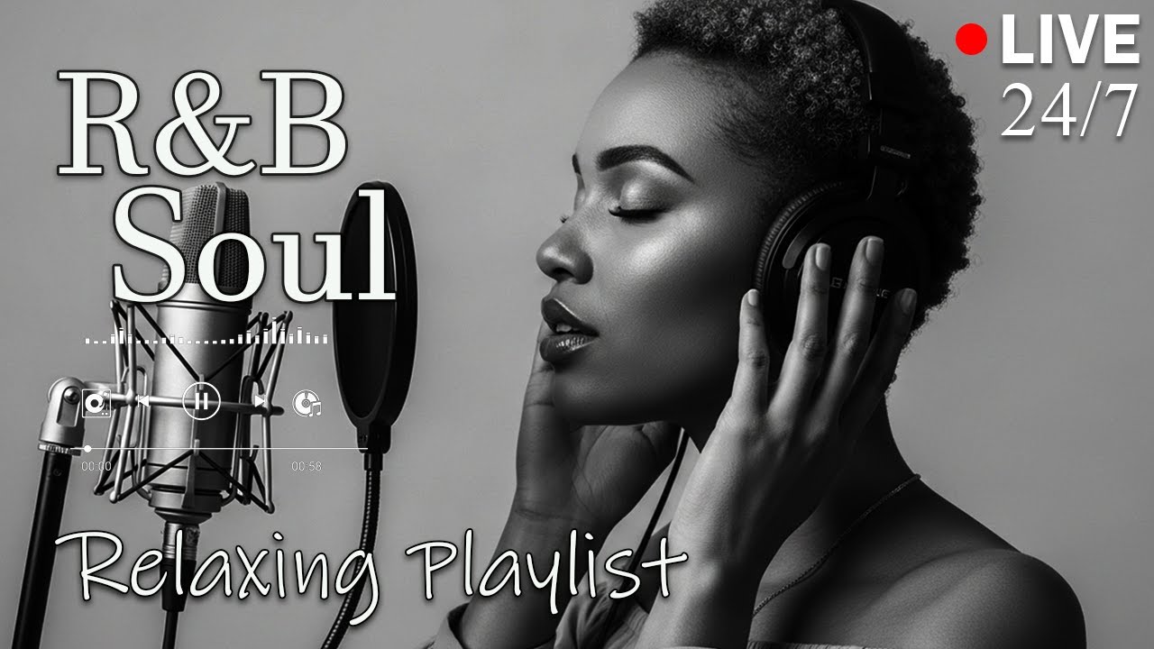 【R&B Soul】Deep Chill Playlist – Smooth Vocals & Soulful Grooves Relax • Study • Focus | LIVE🔴 24/7