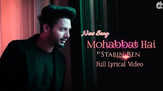 Mohabbat Hai - Stebin Ben New Soulful Song |Hina Khan,Saheer Shaikh | Jeet Gannguli | #mohabbathai