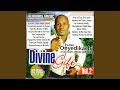 Divine gift vol 2 medley the god that answers all prayers  onye ahu  you paid debt on the