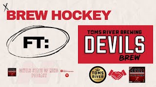 Devils State of Mind Podcast Season 6 EP 9: Brew Hockey FT Toms River Brewing
