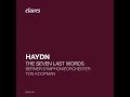 Joseph Haydn: The Seven Last Words of Christ - II. Sonata 1: Largo / Ton Koopman