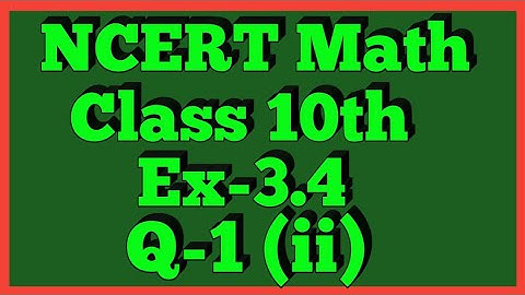 Ex-3.4 Q-1 (ii) Class 10th maths | Chapter 3 | NCERT |