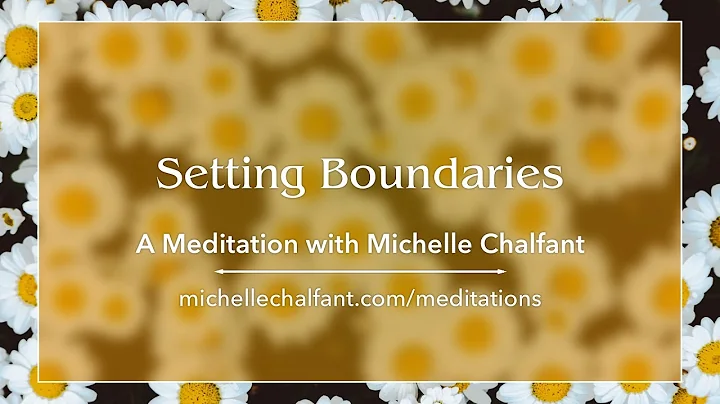 A Guided Meditation for Setting Boundaries