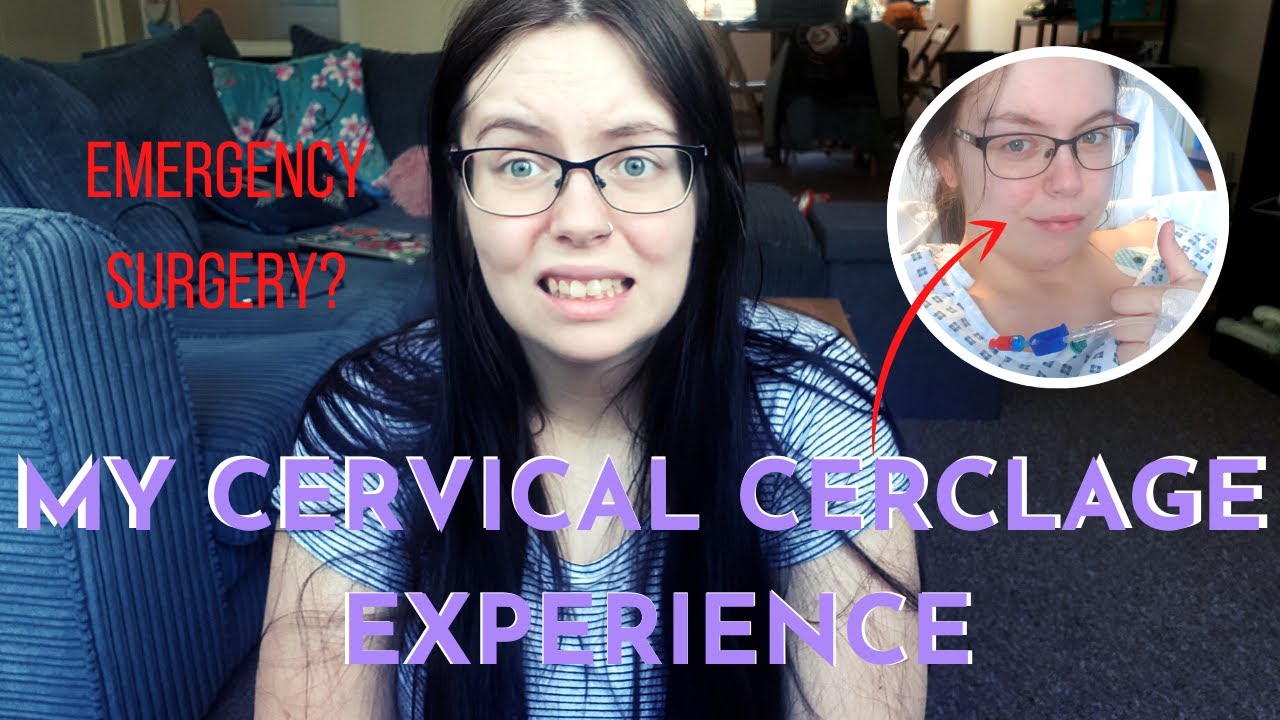 MY CERVICAL CERCLAGE SURGERY EXPERIENCE PREGNANCY YouTube