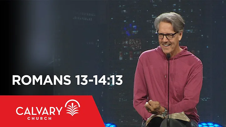 Romans 13-14:13 - Skip Heitzig