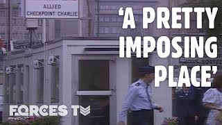 Checkpoint Charlie: What Was It Like To Use The Cold War Crossing? | Forces TV