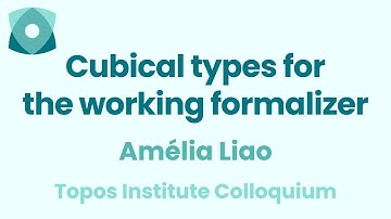 Amélia Liao: "Cubical types for the working formalizer"