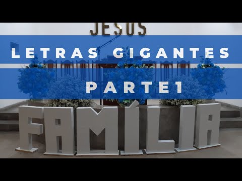 LETRAS GIGANTES PARTE 1/ FAÇA VOCÊ MESMO /DIY