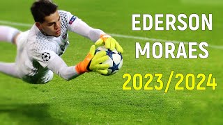 Ederson Moraes  ● Amazing Saves Show | 2023/24 |HD