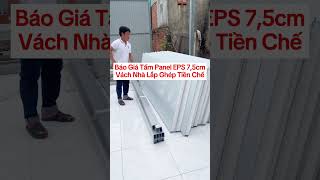 Báo Giá Tấm Panel Eps 7,5Cm Vách Nhà Lắp Ghép