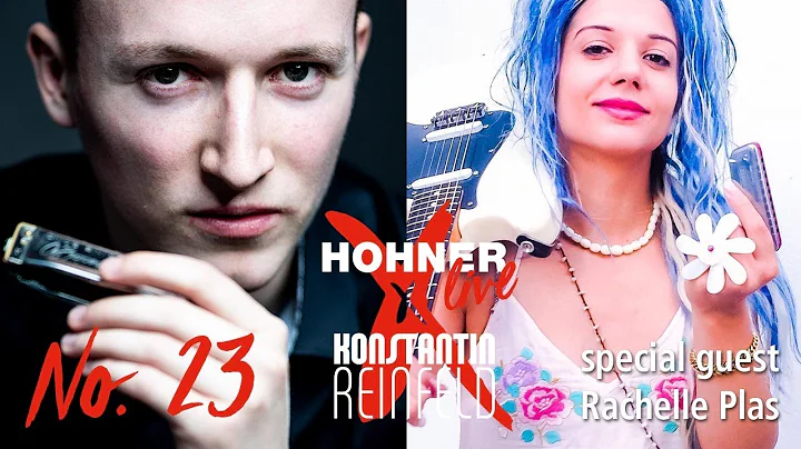 Hohner Live x Konstantin Reinfeld feat. Rachelle P...